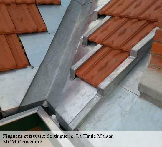 Zingueur et travaux de zinguerie   la-haute-maison-77580 MCM Couverture